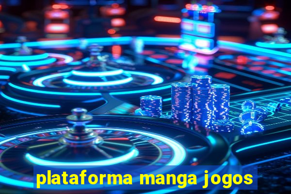 plataforma manga jogos